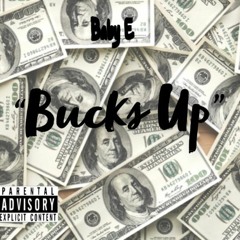 Baby E "BucksUp"