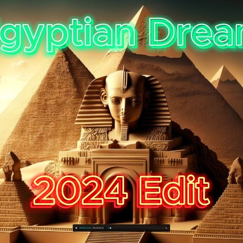 Egyptian Dream 2024 Edit Frenchcore [Free Download]