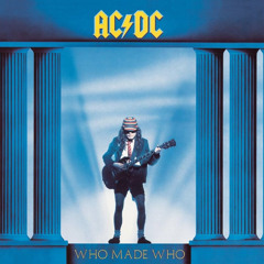 Who Made Who - AC DC - House Mix