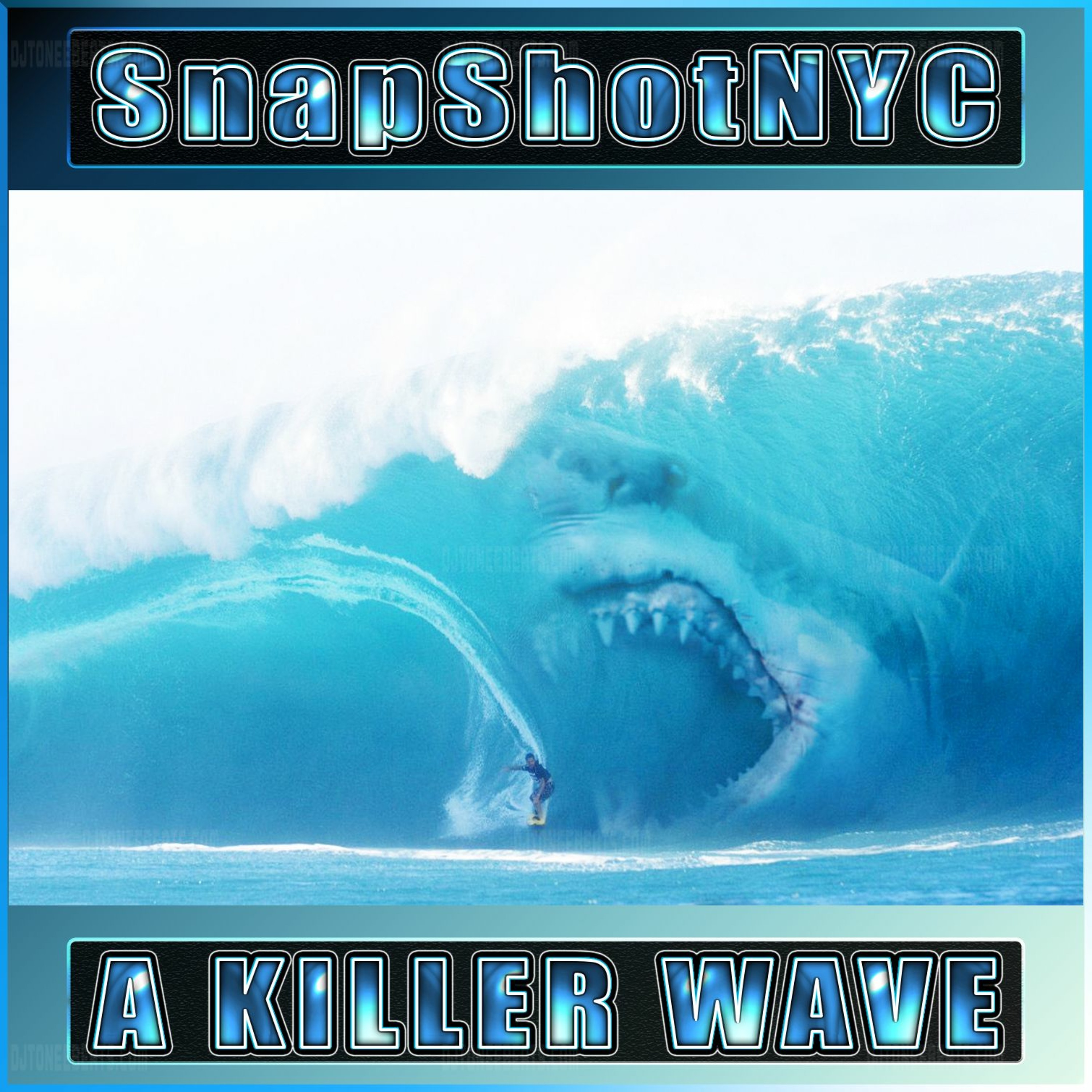 A Killer Wave (Produced By SnapShotNYC)