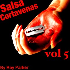SALSA CORTA VENAS VOL 5 By Rey Parker Aka Dj Pegajoso