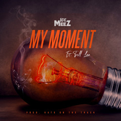 My Moment (feat. Trill Lee)