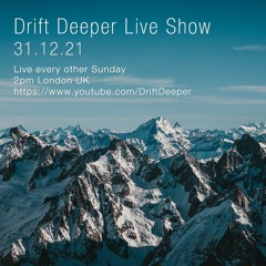 Best Dub Techno 2021 Mix - Drift Deeper Live Show 200 - NYE Special