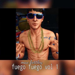 mac bettley fuego..m4a
