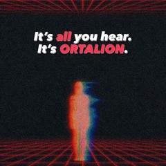 ORTALION. - It's All You Hear (OFFICIAL AUDIO)