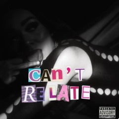 Can’t Relate