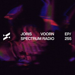 Spectrum Radio 255 by JORIS VOORN | Live from CRSSD, San Diego