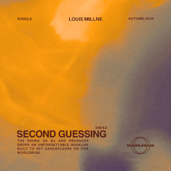 Louis Millne - Second Guessing [DOSMUNDOS]