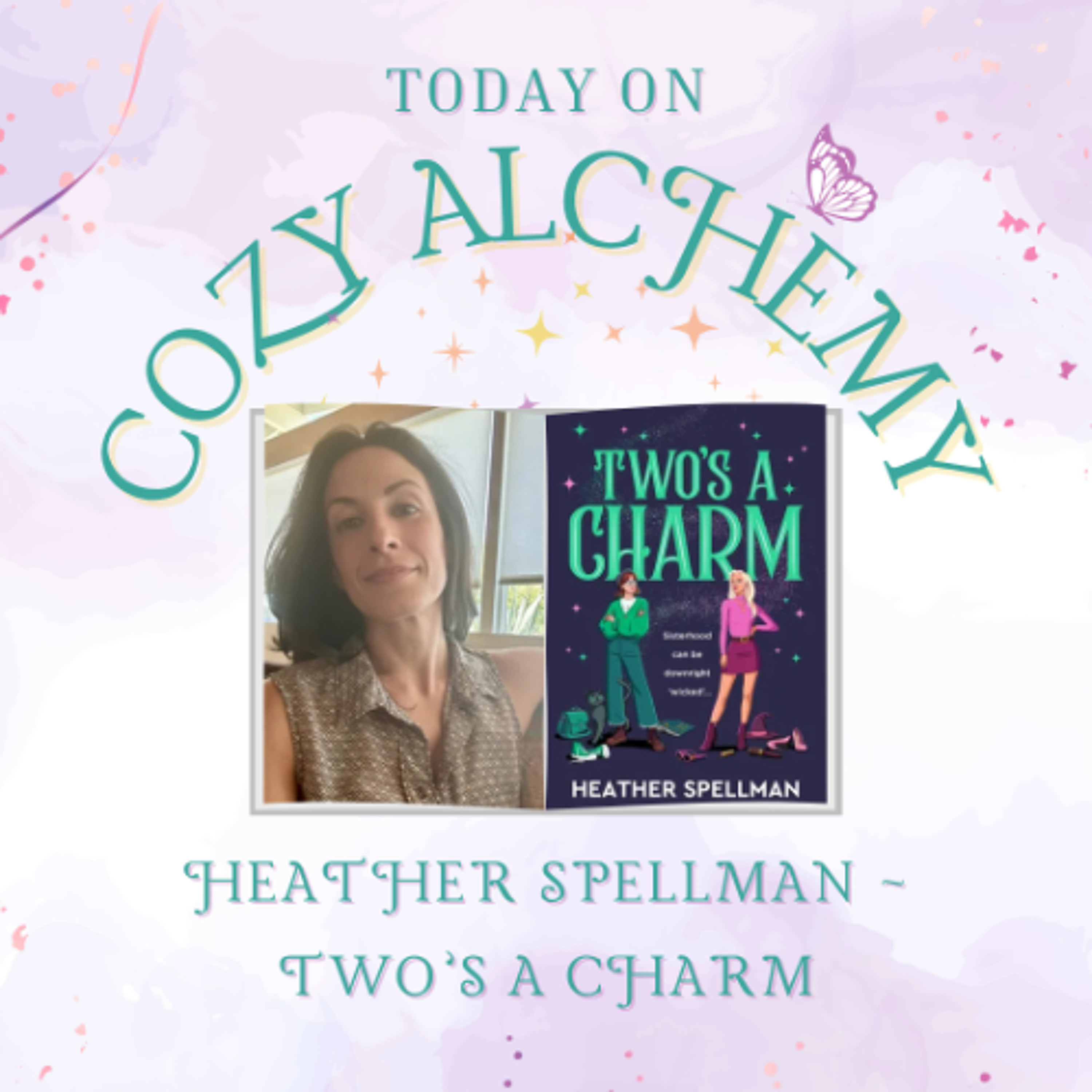 Heather Spellman ~ Two’s a Charm ~ Cozy Alchemy Episode 35 episode artwork