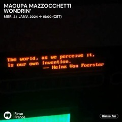 Maoupa Mazzocchetti  : Wondrin' - 24 Janvier 2024