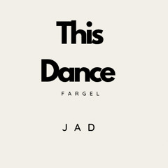 This Dance (fargel) original mix JAD