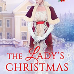 free KINDLE 🖌️ The Lady's Christmas Kiss (Christmas Kisses Book 1) by  Rose Pearson