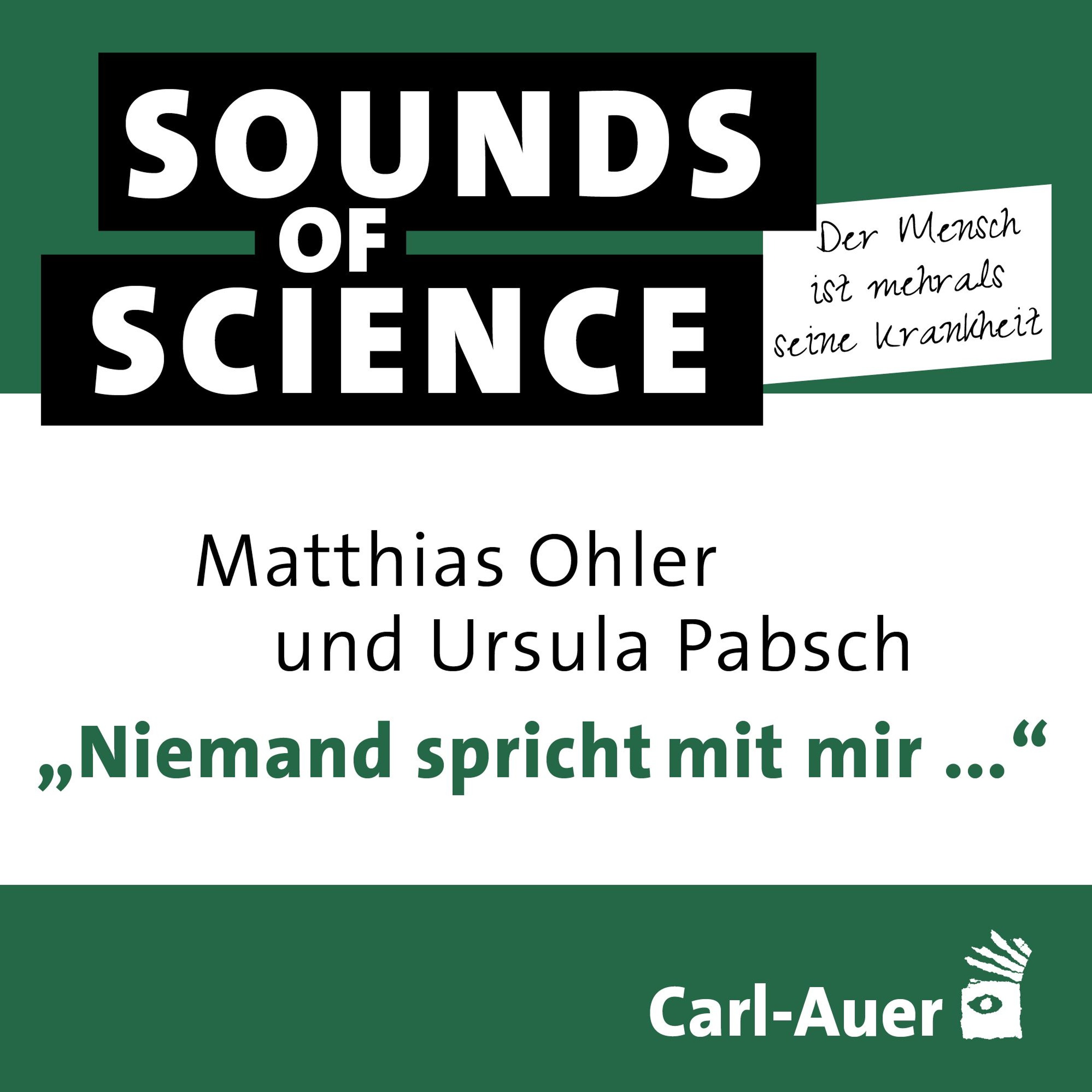 S6 #1 Der Mensch ist mehr als seine Krankheit | „Niemand spricht mit mir ...“