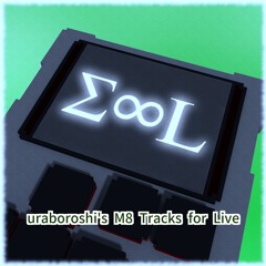 [Demo] Σ∞L - M8 Tracks for Live [M3-2024秋 新譜]