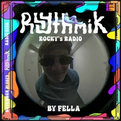 Rhythmik presents Rocky's Radio 01: Fella