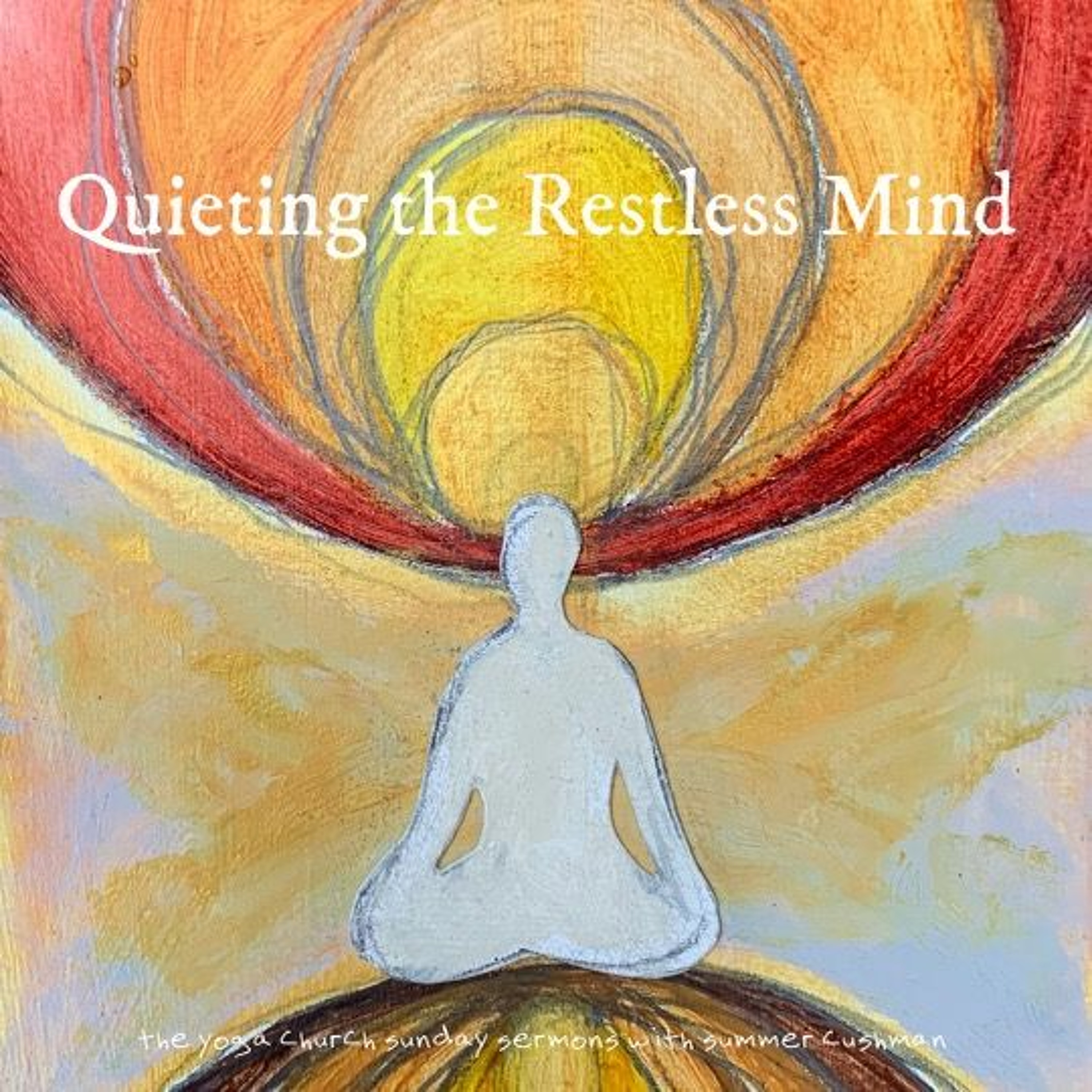 Quieting the Restless Mind