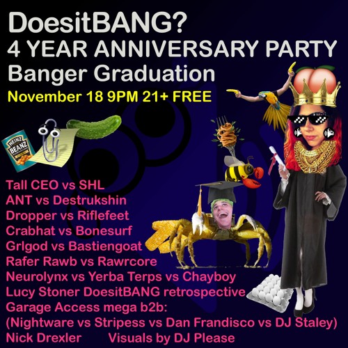 Banger Graduation (live @ DoesitBANG? #38: 4 Year Anniversary Party on 11-18-22)