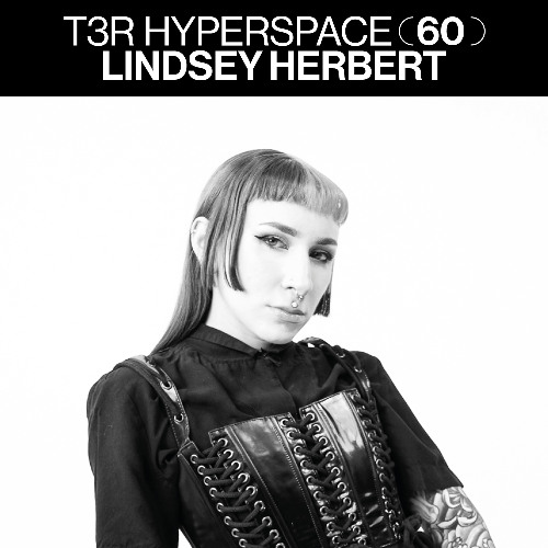 T3R Hyperspace 60 - Lindsey Herbert (EvilGroove)