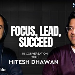 The Power of Focus: How Neuronimbus CEO Hitesh Dhawan Leads Through Innovation