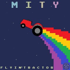 Mity - Flyin' Tractor