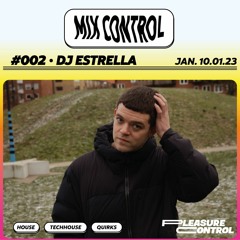 MIX CONTROL 002: DJ ESTRELLA