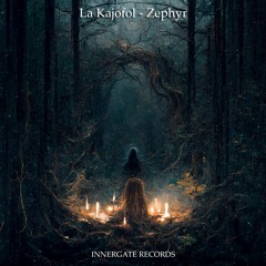 La Kajofol - Zephyr (Free Download)