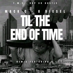 Mack C x O Diesel - End Of Time (2pac Remix)