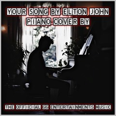 Your Song By Elton John (Piano Cover By The Official GG Entertainments Music)