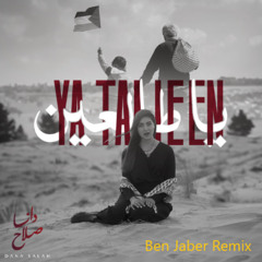 Dana Salah - ya tal3een (Ben Jaber Remix)