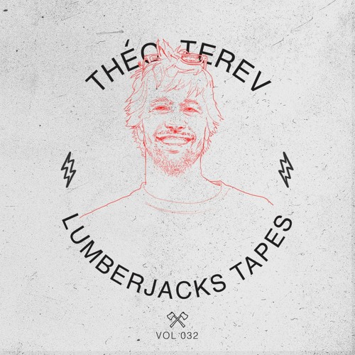 Lumberjacks Tapes 032: Theo Terev