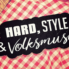 Hardstyle & Volksmusik