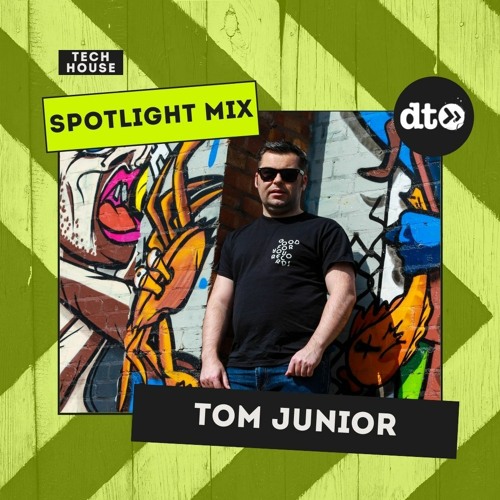 Spotlight Mix: Tom Junior