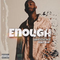 Enough (feat. K.R.) Prod By . BENJII YANG
