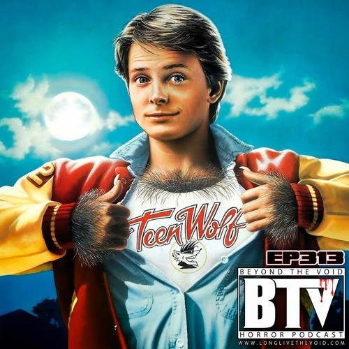 BTV Ep313 Teen Wolf (1985) & Teen Wolf Too (1987) Reviews