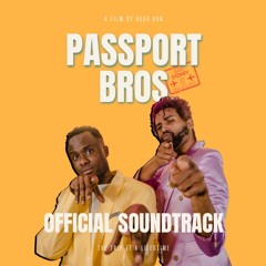 Passport Bros - Official Soundtrack