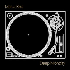 Manu Red - Deep Monday