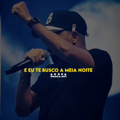 E EU TE BUSCO A MEIA NOITE VS ESSA SUA RECAIDA - Léo Foguete, MC SCAR feat. pjnobeat