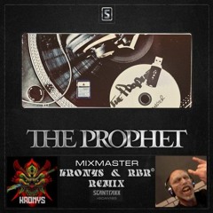 The Prophet - Mixmaster [Kronys X RBR © RMX] (100 Like For Free Track)