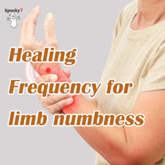 Healing Frequency for limb numbness and tingling - Spooky2 Rife Frequencies