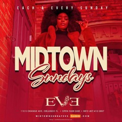 Midtown Sundays At Eve Orlando 1.3.21