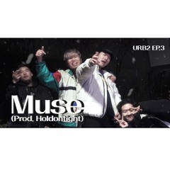 [U.R.B Cypher 2] Ep.3 Muse - Young Nine X Glen More (Wit Gosh, Jaysm)(Prod. Holdontight)