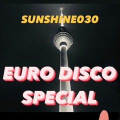 SUNSHINE030 - EURO DISCO SPECIAL