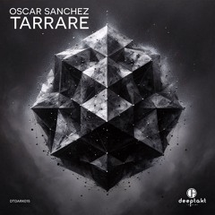 [DTDARK015] Oscar Sanchez - Tarrare