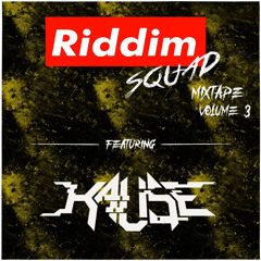 Kause - Riddim Squad Mixtape Vol. 3