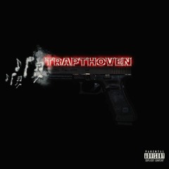 Trapthoven ft(Woahbobo & Where's Dirty)