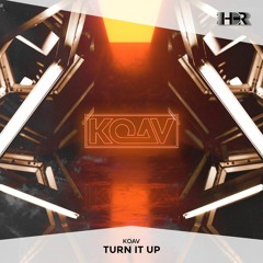 KOAV - Turn It Up