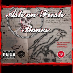 Ash on Fresh bones