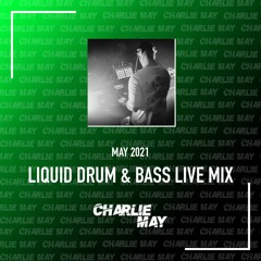 Liquid Drum and Bass Live Mix - May 2021