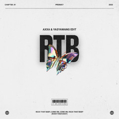 ROCK THAT BODY - AXXA & YASYAWANG EDIT "PREVIEW" *Click buy for full & free download*