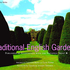 [Get] PDF 💞 Traditional English Gardens: Published in Association with the National
